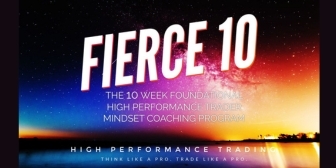 High Performance Trading – Fierce 10 On Demand Coaching Program