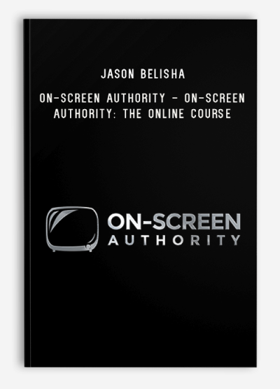 Jason Belisha - On-Screen Authority - The Online Course