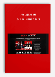 Jay Abraham – Lock In Summit 2024