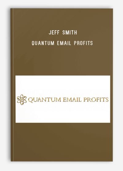 Jeff Smith – Quantum Email Profits