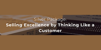 Jerry Acuff – Selling Excellence by Thinking Like a Customer