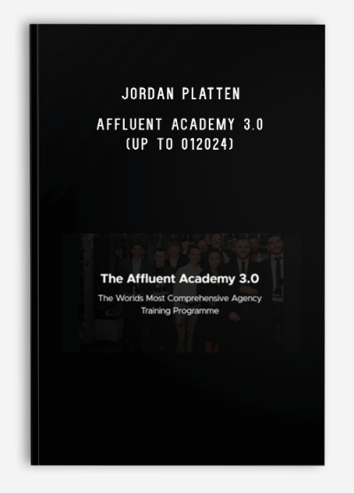 Jordan Platten – Affluent Academy 3.0 (Up to 012024)