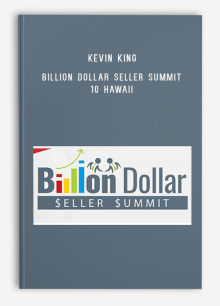 Kevin King – Billion Dollar Seller Summit 10 Hawaii