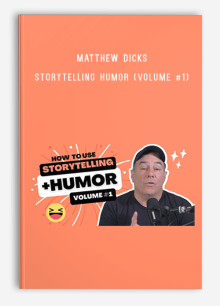 Matthew Dicks – Storytelling Humor (Volume #1)