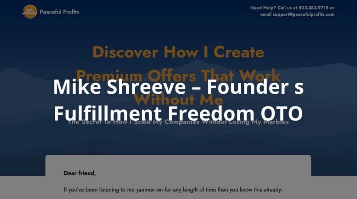 Mike Shreeve – Founder s Fulfillment Freedom OTO