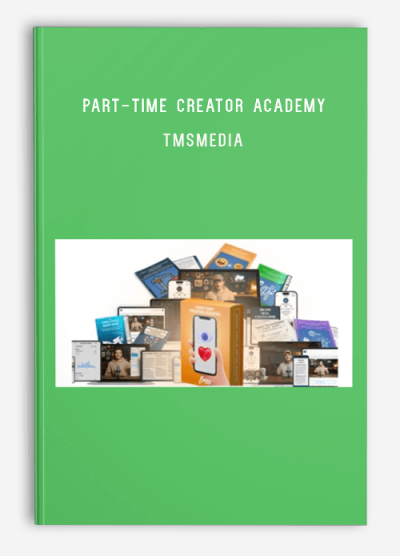 Part-Time Creator Academy – TMSMedia