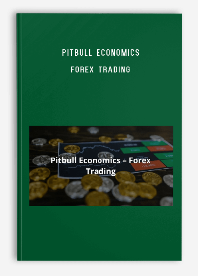 Pitbull Economics – Forex Trading