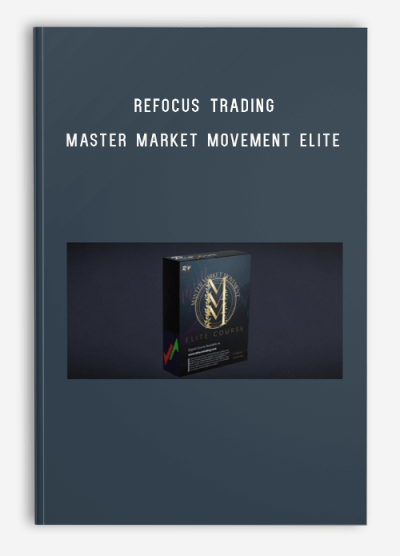 Refocus Trading – Master Market Movement ELITE