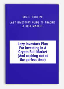 Scott Phillips – Lazy Investors Guide To Trading A Bull Market