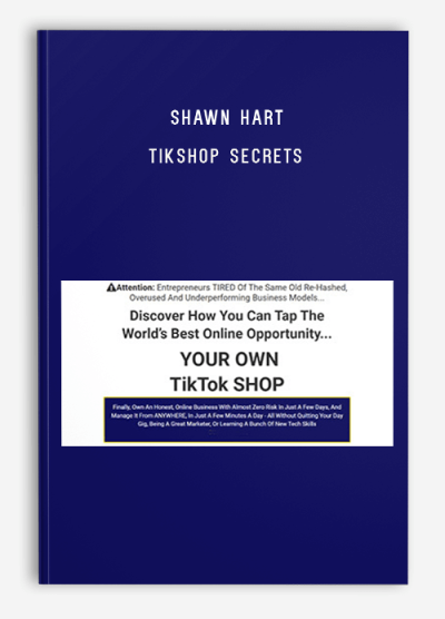 Shawn Hart – TikShop Secrets