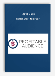 Steve Chou – Profitable Audience