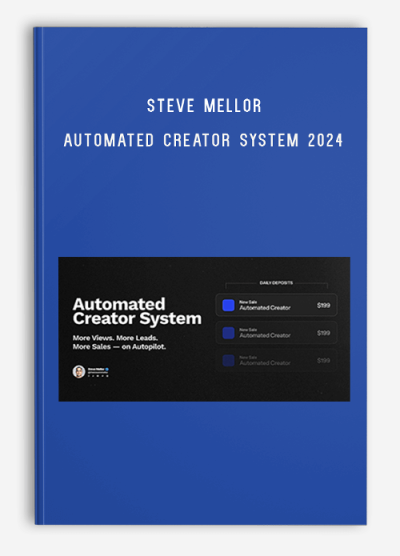 Steve Mellor – Automated Creator System 2024