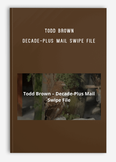 Todd Brown – Decade-Plus Mail Swipe File