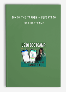 Tokyo The Trader - PLFCrypto – US30 Bootcamp