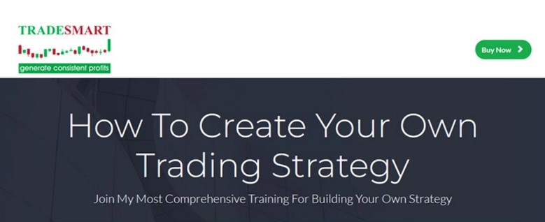 TradeSmart – How To Create Your Own Trading Strategy