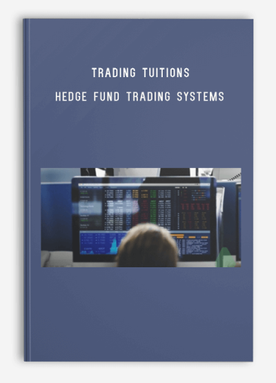 Trading Tuitions – Hedge Fund Trading Systems