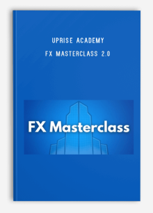 Uprise Academy – FX Masterclass 2.0