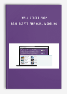 Wall Street Prep – Real Estate Financial Modeling