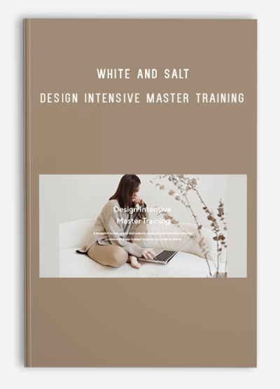 White and Salt – Design Intensive Master Training