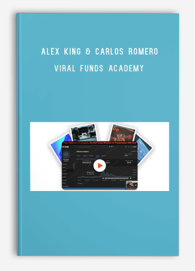 Alex King & Carlos Romero – Viral Funds Academy