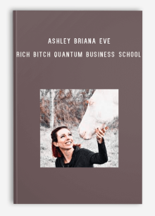 Ashley Briana Eve - Rich Bitch Quantum Business School