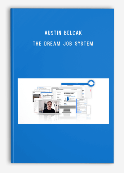 Austin Belcak – The Dream Job System