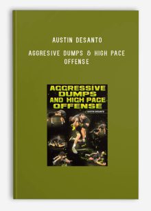 Austin DeSanto - Aggresive Dumps & High Pace Offense