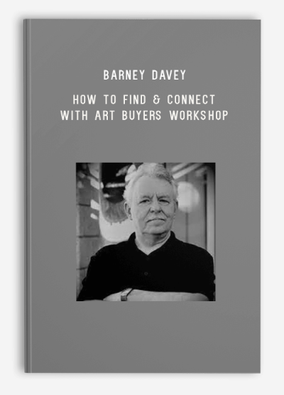 Barney Davey - How to Find & Connect with Art Buyers Workshop