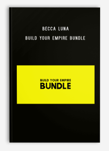 Becca Luna - Build Your Empire Bundle