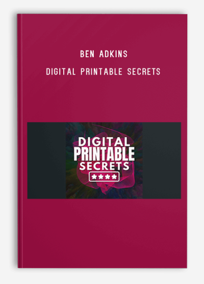 Ben Adkins – Digital Printable Secrets