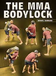 Beneil Dariush – The MMA Bodylock