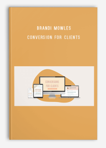 Brandi Mowles – Conversion For Clients