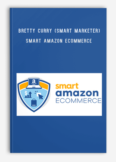 Bretty Curry (Smart Marketer) – Smart Amazon Ecommerce