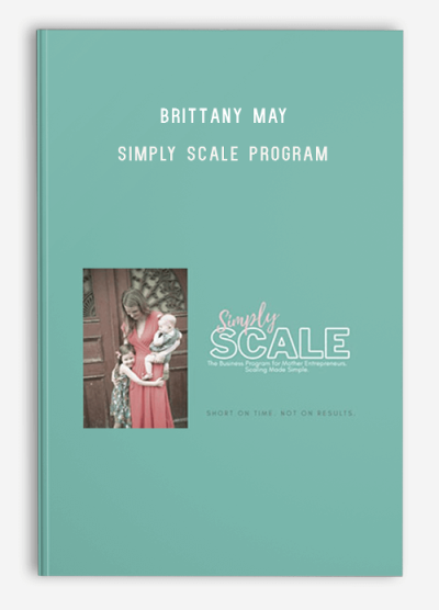 Brittany May - Simply Scale Program