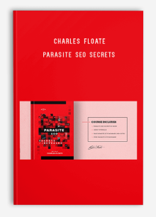 Charles Floate – Parasite SEO Secrets