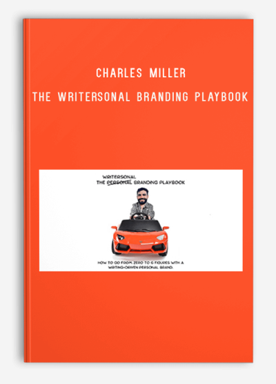 Charles Miller – The Writersonal Branding Playbook