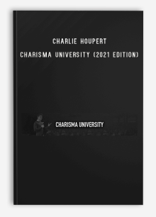 Charlie Houpert – Charisma University (2021 Edition)