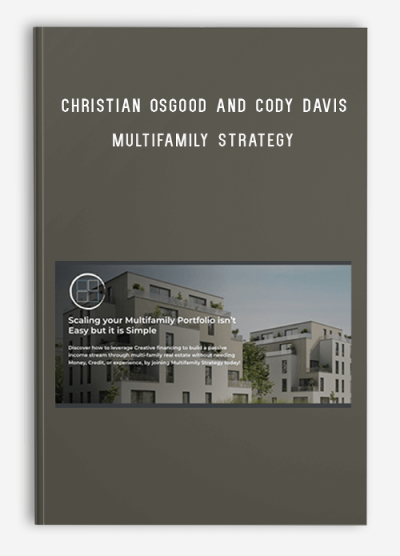 Christian Osgood And Cody Davis – Multifamily Strategy