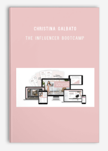 Christina Galbato – The Influencer Bootcamp