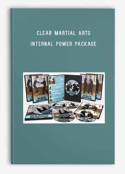 Clear Martial Arts – Internal Power Package