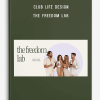 Club Life Design – The Freedom Lab