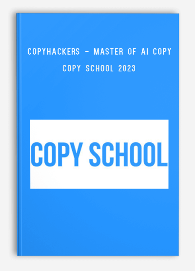 Copyhackers - Master of AI Copy – Copy School 2023