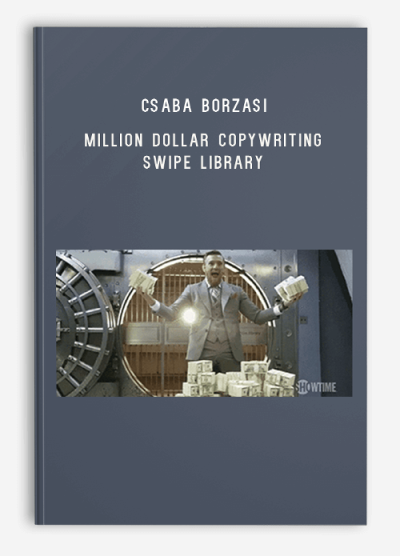 Csaba Borzasi – Million Dollar Copywriting Swipe Library