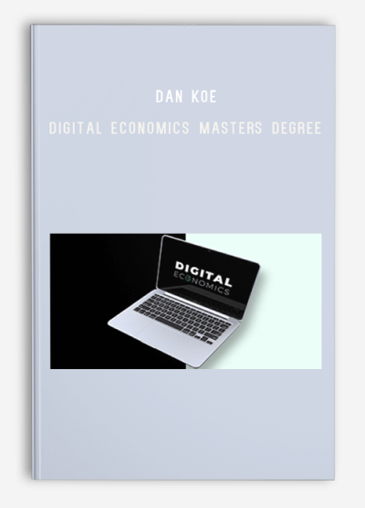 Dan Koe – Digital Economics Masters Degree