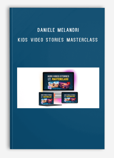 Daniele Melandri - Kids Video Stories Masterclass