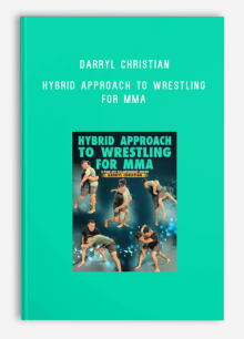 Darryl Christian – Hybrid Approach To Wrestling For MMA