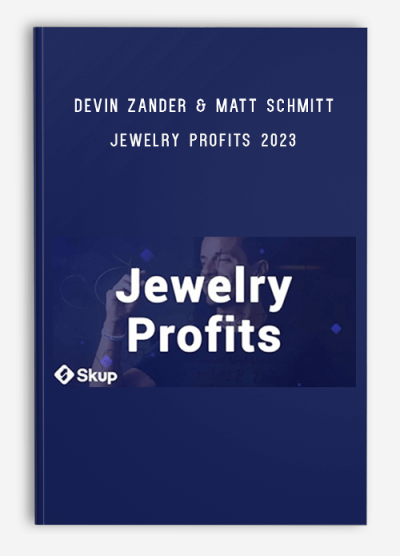 Devin Zander & Matt Schmitt – Jewelry Profits 2023