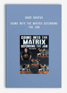 Duke Roufus - Going into the Matrix Defending the Jab