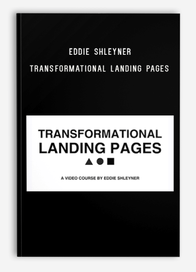 Eddie Shleyner – Transformational Landing Pages