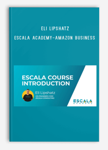 Eli Lipshatz – Escala Academy-Amazon Business